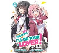 Teren Mikami There's No Freaking Way I'll be Your Lover Unless... ( (Tascabile)