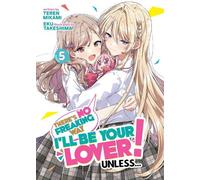 Teren Mikami There's No Freaking Way I'll be Your Lover Unless... ( (Tascabile)