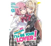 Teren Mikami There's No Freaking Way I'll be Your Lover Unless... ( (Tascabile)
