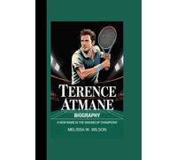 TERENCE ATMANE BIOGRAPHY: A New Name in the Making of Champions