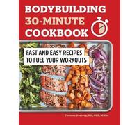 Terence Boateng RD Bodybuilding 30-Minute Cookbook (Tascabile)