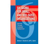 Terence Burton Jef Six Sigma for Small and Mid-Sized Organiz (Copertina rigida)