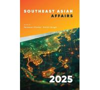 Terence Chong Southeast Asian Affairs 2025 (Copertina rigida)