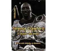 Terence Crawford: El dueño del anillo