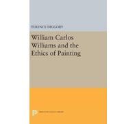 Terence Diggory William Carlos Williams and the Ethics of Pai (Copertina rigida)