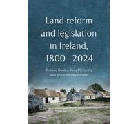 Terence Dooley Land reform and legislation in Ireland, 1800-2 (Copertina rigida)