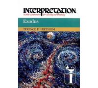 Terence E. Fretheim Exodus (Copertina rigida) Interpretation: A Bible Commentary