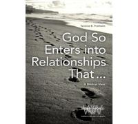 Terence E Fretheim God So Enters Into Relationships That . . . (Tascabile)