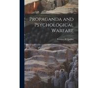 Terence H Qualter Propaganda and Psychological Warfare (Tascabile)