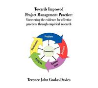 Terence John Cooke-Davie Towards Improved Project Management Practic (Tascabile)