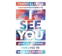 Terence Lester Dave I See You - How Love Opens Our Eyes to Invisibl (Tascabile)