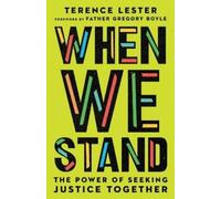 Terence Lester Gregor When We Stand - The Power of Seeking Justice T (Tascabile)