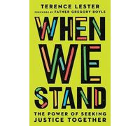 Terence Lester Gregor When We Stand - The Power of Seeking Justice T (Tascabile)