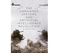 Terence M Dorn The Unmanned Systems and Artificial Intelligen (Copertina rigida)