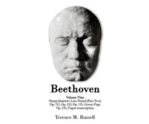 Terence M Russe Beethoven - String Quartets - Grosse Fuge in B-Flat (Tascabile)