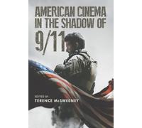 Terence McSweeney American Cinema in the Shadow of 9/11 (Tascabile)