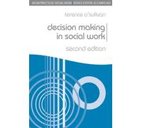 Terence O'Sullivan Decision Making in Social Work (Tascabile)