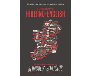Terence Patrick Dolan A Dictionary of Hiberno English (Copertina rigida)