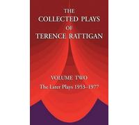 Terence Rattigan The Collected Plays of Terence Rattigan (Copertina rigida)