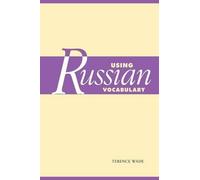 Terence Wade Using Russian Vocabulary (Tascabile)