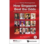 Terence Wai Lue How Singapore Beat The Odds: Insider Insights On Gov (Tascabile)