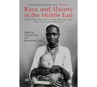 Terence Walz Race and Slavery in the Middle East (Tascabile)