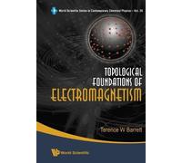 Terence William Barrett Topological Foundations Of Electromagnetism (Tascabile)