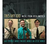 Terence Winch/Michael Winch/Jesse Win This Day Too (Music from Irish Americ (CD)