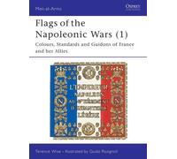 Terence Wise Flags of the Napoleonic Wars (1) (Tascabile) Men-at-Arms
