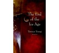 Terence Young The End of the Ice Age (Tascabile)