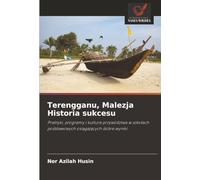 Terengganu, Malezja Historia sukcesu: Praktyki, programy i kultura przywództwa w szkołach podstawowych osiągających dobre wyniki