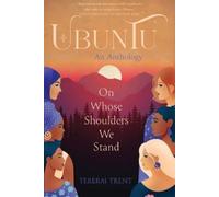 Tererai Trent Ubuntu: On Whose Shoulders We Stand (Tascabile)