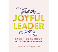 Teresa A Byington Find the Joyful Leader Within (Tascabile)