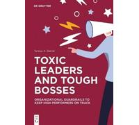 Teresa A. Daniel Toxic Leaders and Tough Bosses (Tascabile)