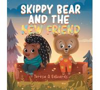 Skippy Bear And The New Friend