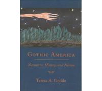 Teresa A. Goddu Gothic America (Tascabile)