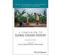 Teresa A. Meade A Companion to Global Gender History (Copertina rigida)