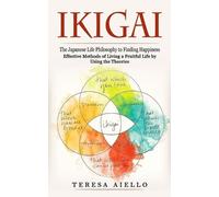 Teresa Aiello Ikigai (Tascabile)