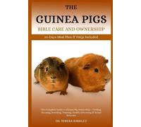 Teresa Barkley The Guinea Pigs Bible Care and Ownership (Tascabile)