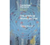 Teresa Baron The Artificial Womb on Trial (Copertina rigida)