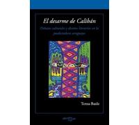 Teresa Basile El desarme de Calibán (Tascabile) Serie Nuevo Siglo