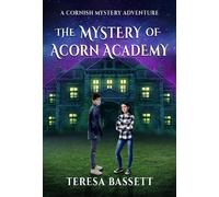 Teresa Bassett The Mystery of Acorn Academy (Tascabile)