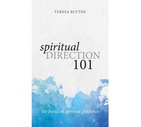 Teresa Blythe Spiritual Direction 101 (Copertina rigida)