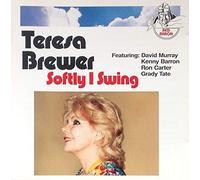 Teresa Brewer - Softly I Swing