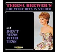 Teresa Brewer Teresa Brewer's Greatest Hits in Stero/Don't Mess With Tess (CD)