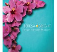 Teresa Bright - Sweet Hawaiian Rhapsody