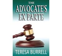 Teresa Burrell The Advocate's ExParte (Tascabile) Advocate