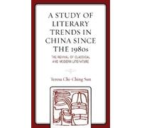 Teresa Chi-Chin A Study of Literary Trends in China Since the (Copertina rigida)