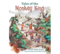 Teresa Chin Jones Eiler Thompson XlibrisUS Tales of the Monkey King (Tascabile)