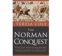 Teresa Cole The Norman Conquest (Tascabile)